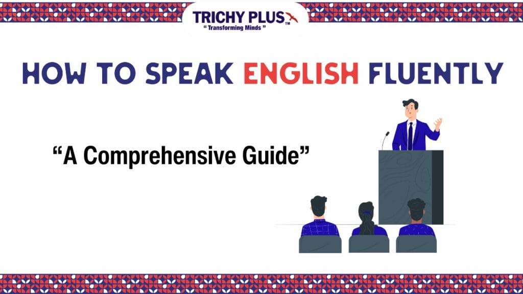 How to Speak English Fluently